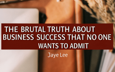 The Brutal Truth About Business Success