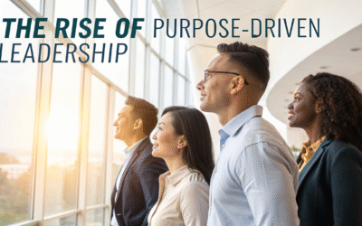 The Rise of Purpose-Driven Leadership